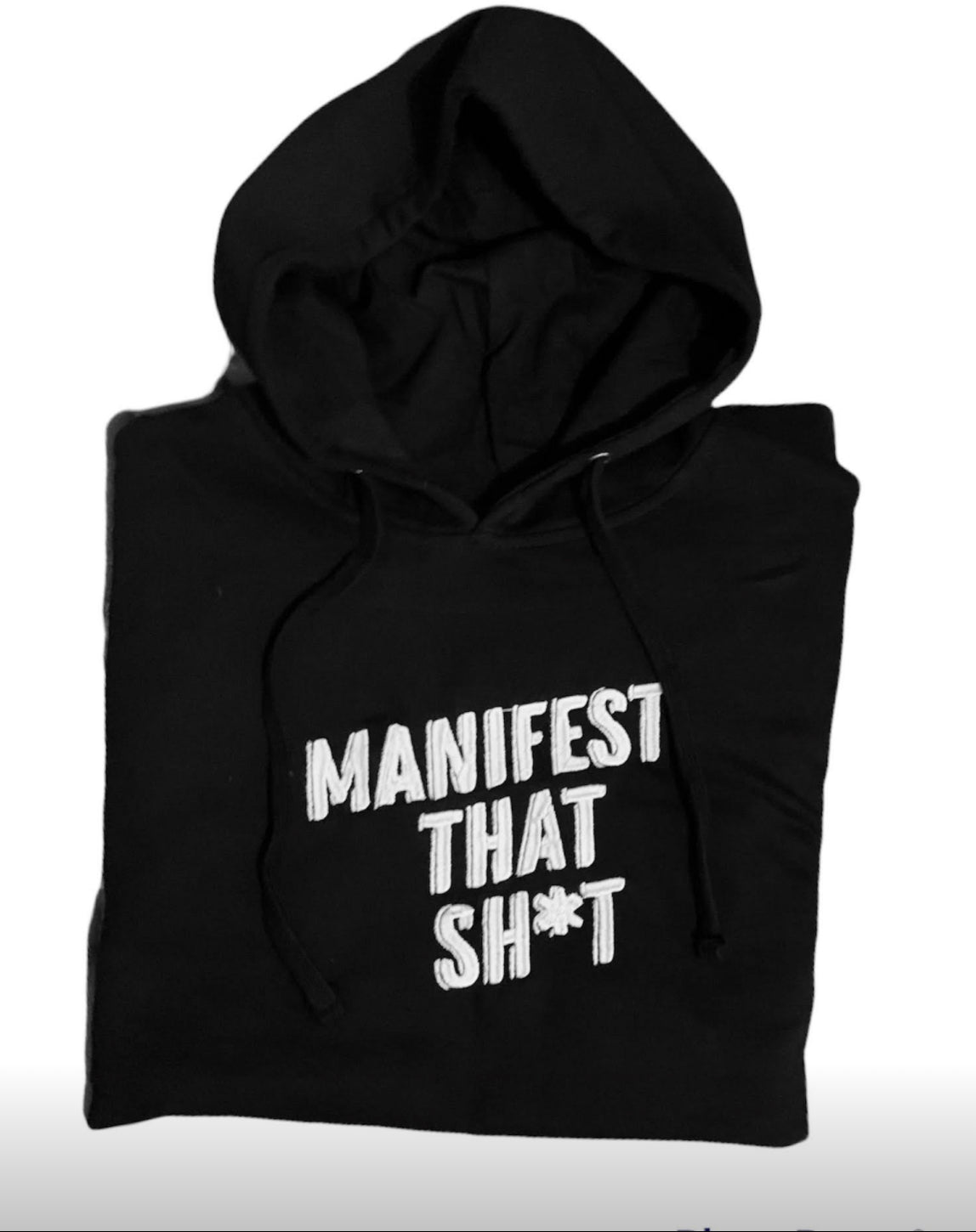 “MANIFEST THAT SH*T" Premium Embroidered Hoodie